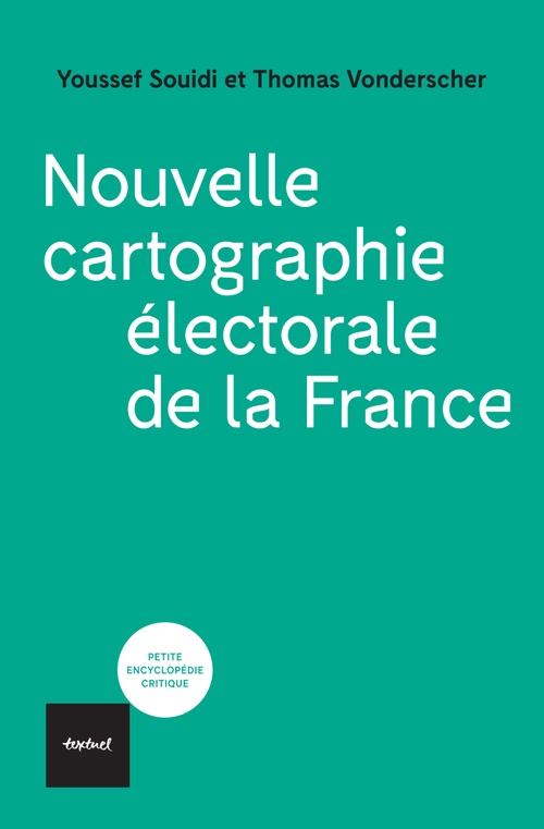 ebook cover of Nouvelle cartographie électorale de la France, by Thomas Vonderscher, Youssef Souidi