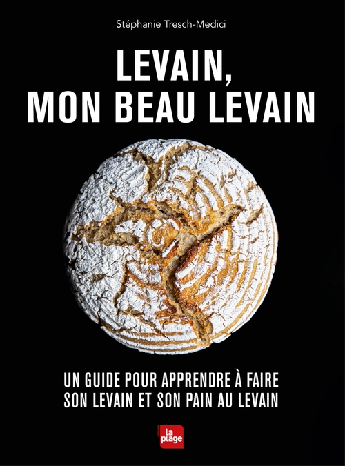 ebook cover of Levain, mon beau levain, by Stéphanie Tresch-Medici
