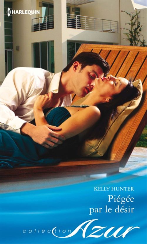 Couverture ebook de Piégée par le désir, de Kelly Hunter
