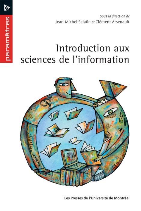 ebook cover of Introduction aux sciences de l'information, by Clément Arsenault, Jean-michel Salaun
