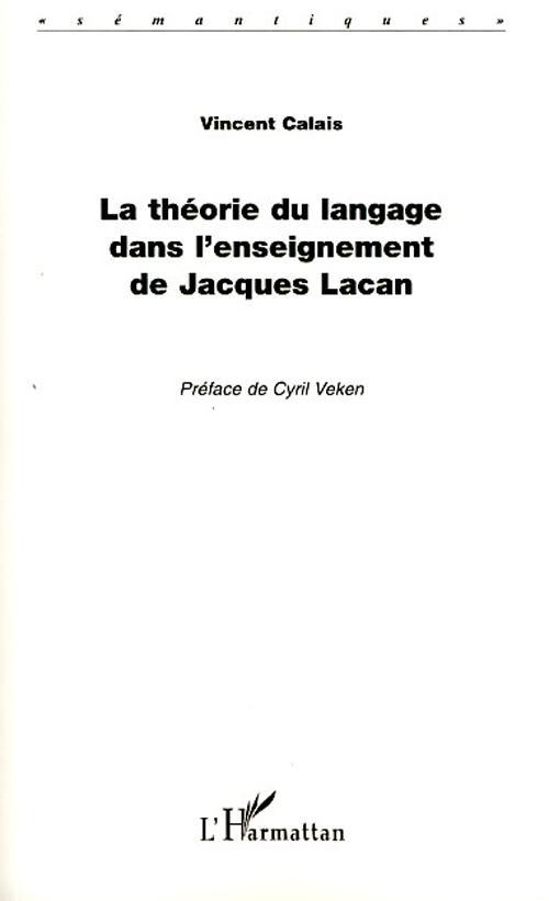 ebook cover of La théorie du langage dans l'enseignement de Jacques Lacan, by Vincent Calais