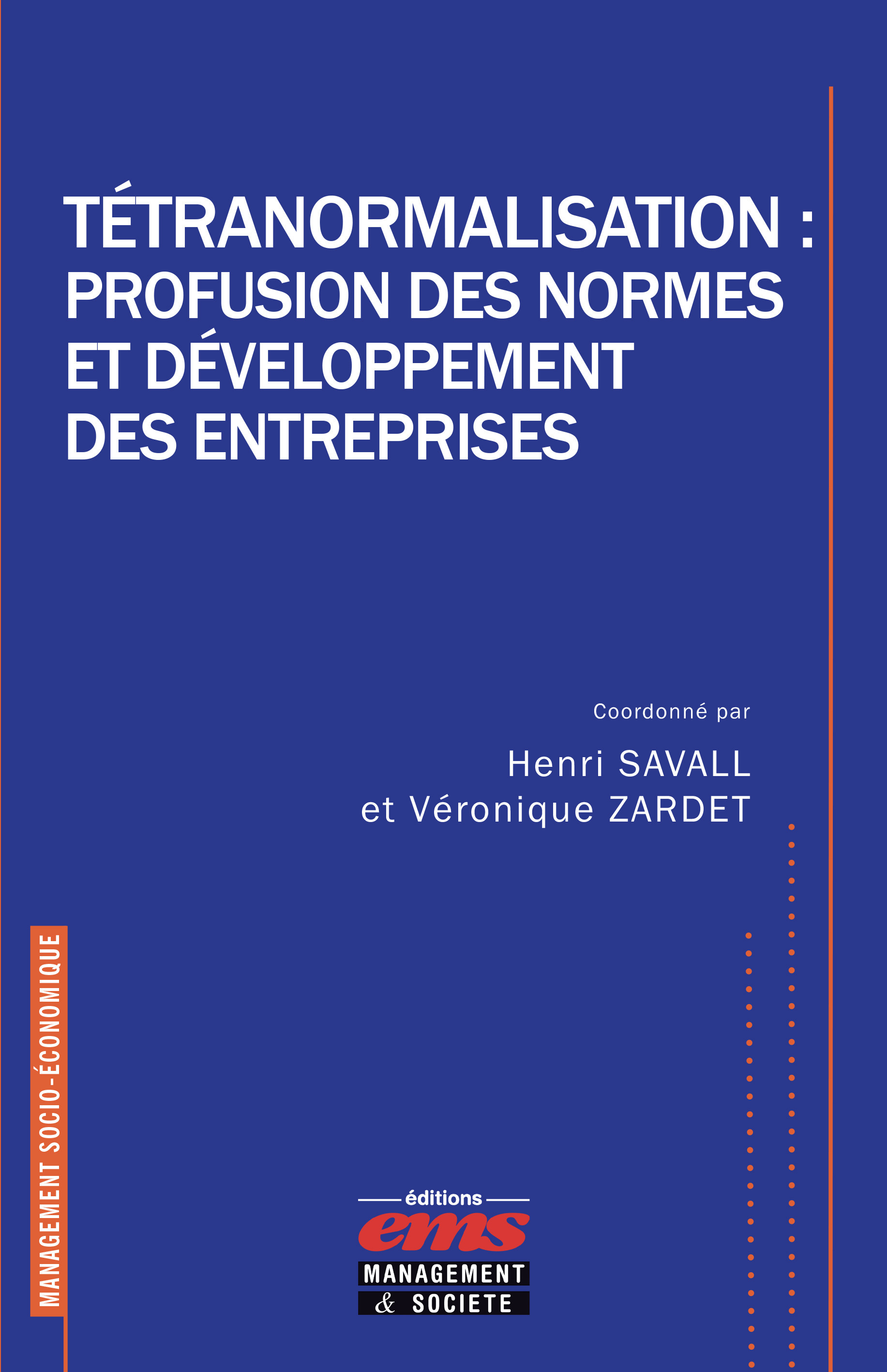 ebook cover of Tétranormalisation : profusion des normes et développement des entreprises, by Henri Savall, Véronique Zardet