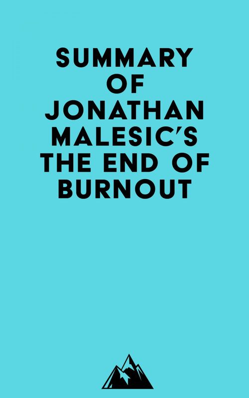ebook cover of Summary of Jonathan Malesic's The End of Burnout, by Everest Media