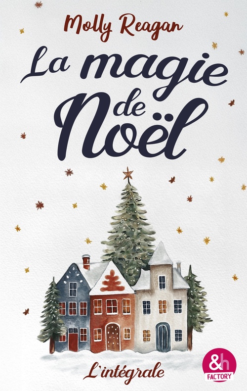 Couverture ebook de La magie de Noël - L'intégrale, de Molly Reagan