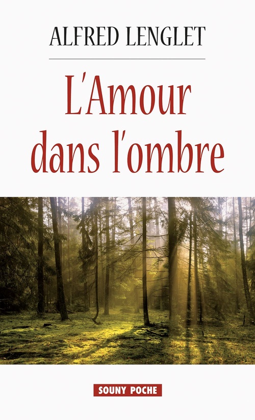 Couverture ebook de L'Amour dans l'ombre, de Alfred Lenglet