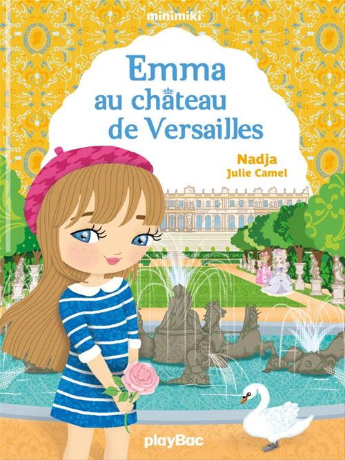 ebook cover of Minimiki - Emma au château de Versailles - Tome 22, by Julie Camel, Nadja