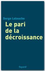 Couverture ebook de Le pari de la décroissance, de Serge Latouche