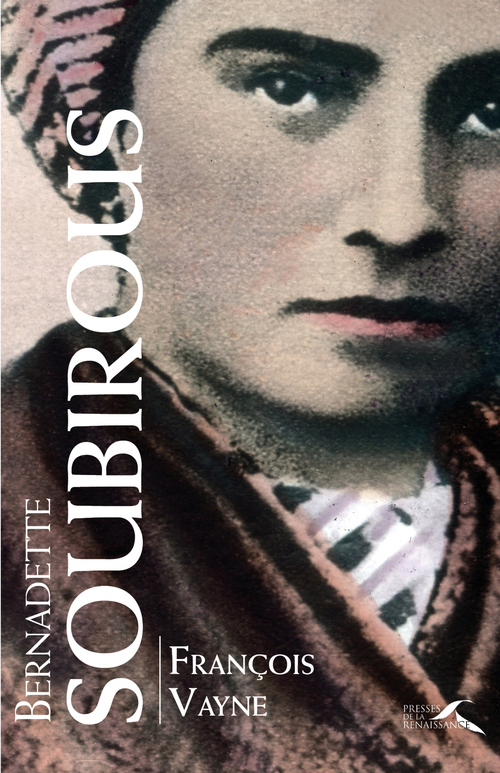 ebook cover of Bernadette Soubirous, by François Vayne