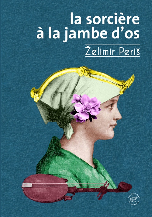 Couverture ebook de La Sorcière à la jambe d'os, de Zelimir Peris
