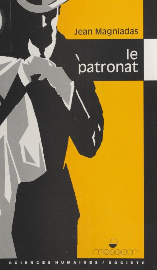 ebook cover of Le patronat, by Jean Magniadas