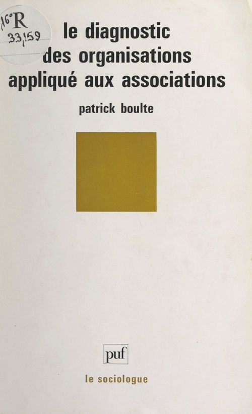 Couverture ebook de Le diagnostic des organisations appliqué aux associations, de Patrick Boulte