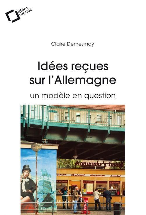 ebook cover of Idees recues sur l'allemagne, by Claire Demesmay