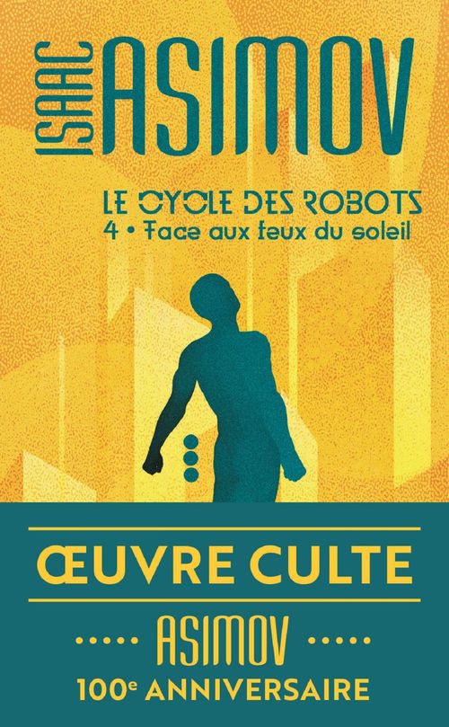 ebook cover of Le cycle des robots (Tome 4) - Face aux feux du soleil, by Isaac Asimov