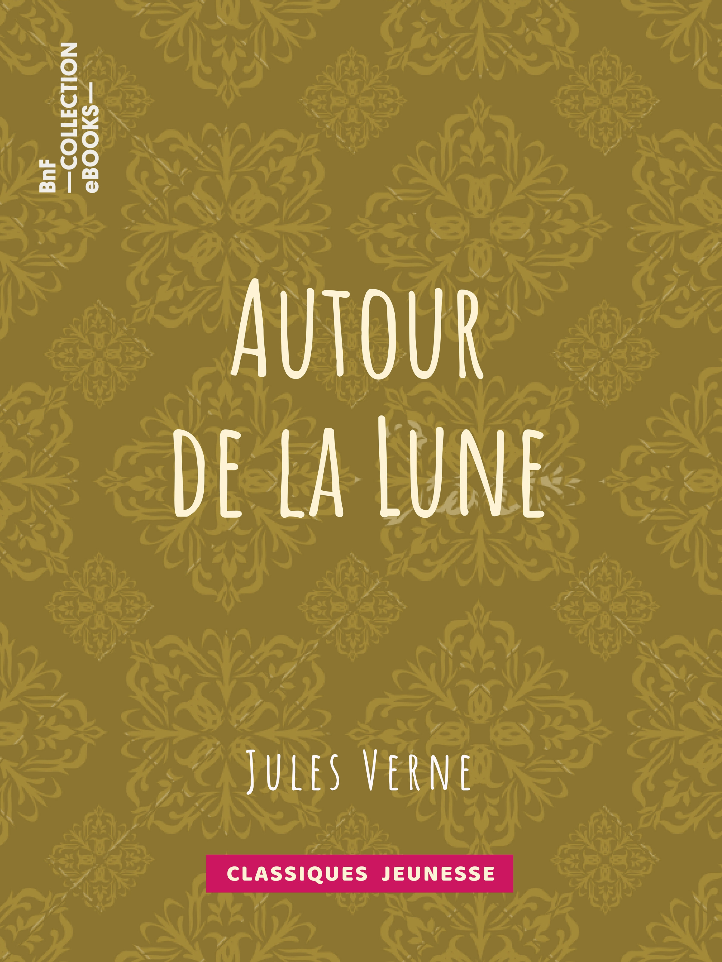 Couverture ebook de Autour de la Lune, de Jules Verne
