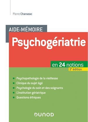 Couverture ebook de Aide-mémoire Psychogériatrie - 3e éd, de Pierre Charazac