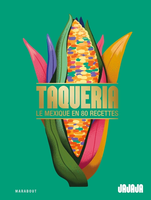 ebook cover of Taqueria - Le Mexique en 80 recettes, by Olivier Chini, Luc Sananes