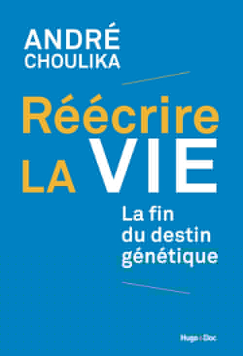 ebook cover of Réécrire la vie, by André Choulika