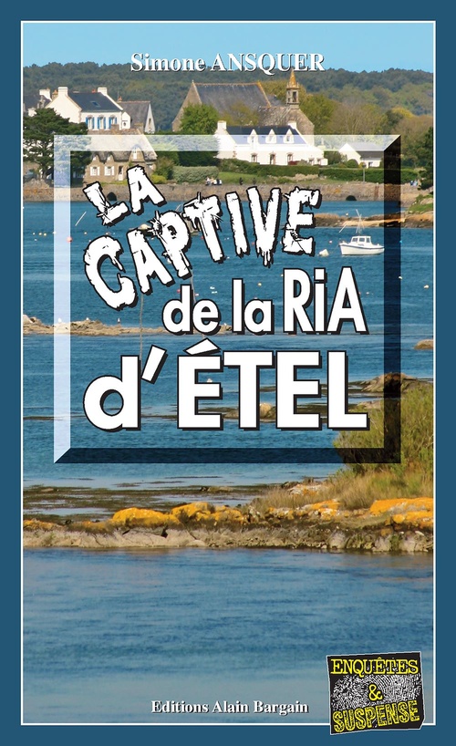 ebook cover of La captive de la Ria d'Étel, by Simone Ansquer