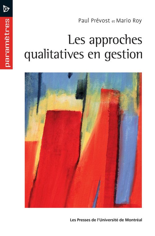 ebook cover of Les approches qualitatives en gestion, by Prevost/Roy