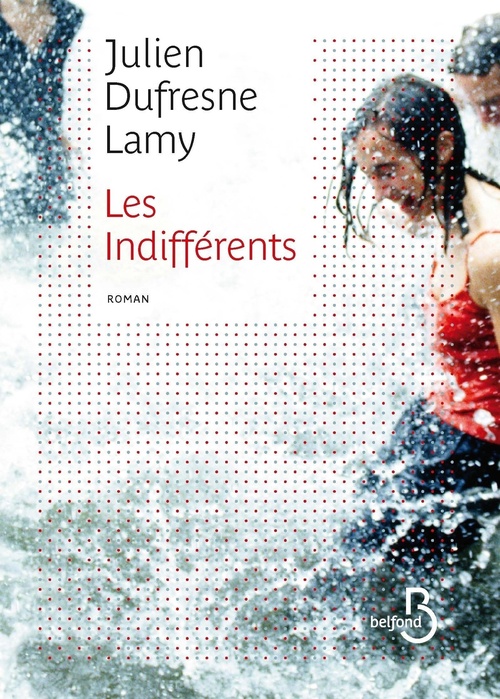 Couverture ebook de Les indifférents, de Julien Dufresne-Lamy