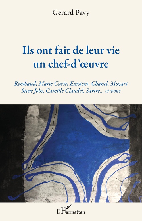 ebook cover of Ils ont fait de leur vie un chef-d'oeuvre, by Gérard Pavy