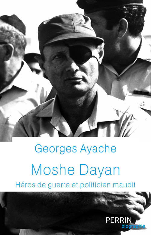 Couverture ebook de Moshe Dayan, de Georges Ayache