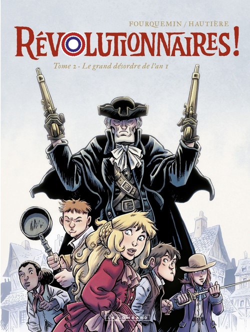 Couverture ebook de Révolutionnaires !  - Tome 2 - Le grand désordre de l'an 1, de Hautière Régis