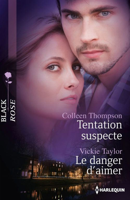 ebook cover of Tentation suspecte - Le danger d'aimer, by Vickie Taylor, Colin Thompson