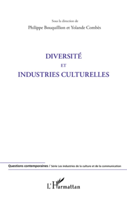 Couverture ebook de Diversité et industries culturelles, de Philippe Bouquillion, Yolande Combès