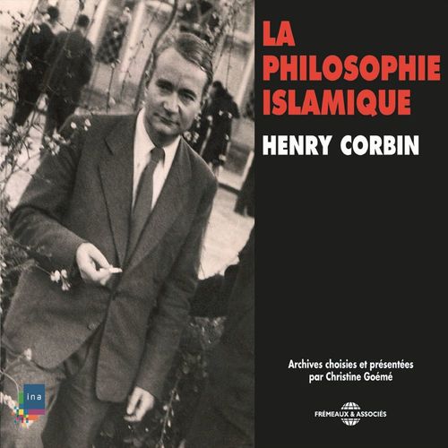 Couverture audiobook de Histoire de la Philosophie. La philosophie islamique, de Henry Corbin