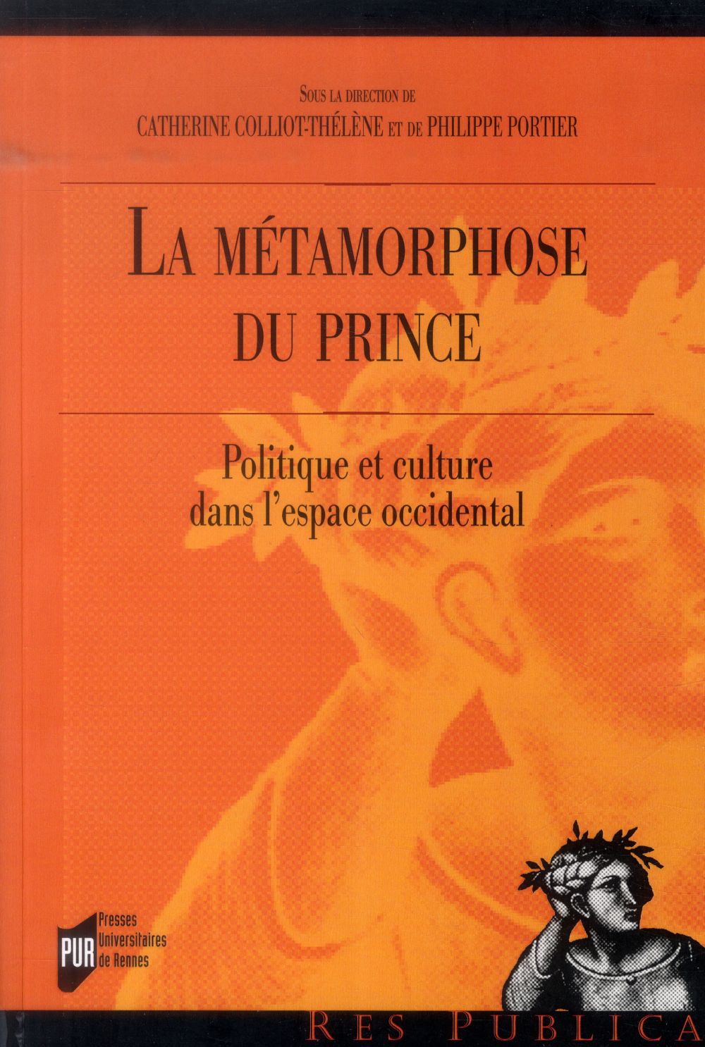 ebook cover of La métamorphose du prince, by Catherine Colliot-thélène, Philippe Portier