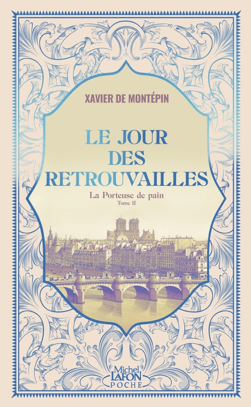 ebook cover of La Porteuse de pain - Tome 2 Le Jour des retrouvailles, by Xavier de Montépin