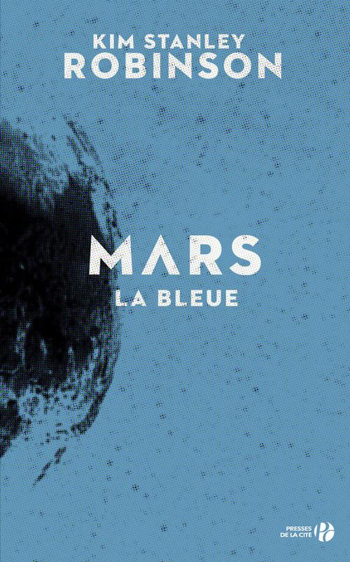 ebook cover of Mars la bleue -Réédition-, by Kim Stanley Robinson
