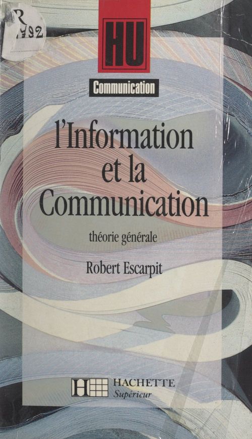 ebook cover of L'information et la communication, by Robert Escarpit