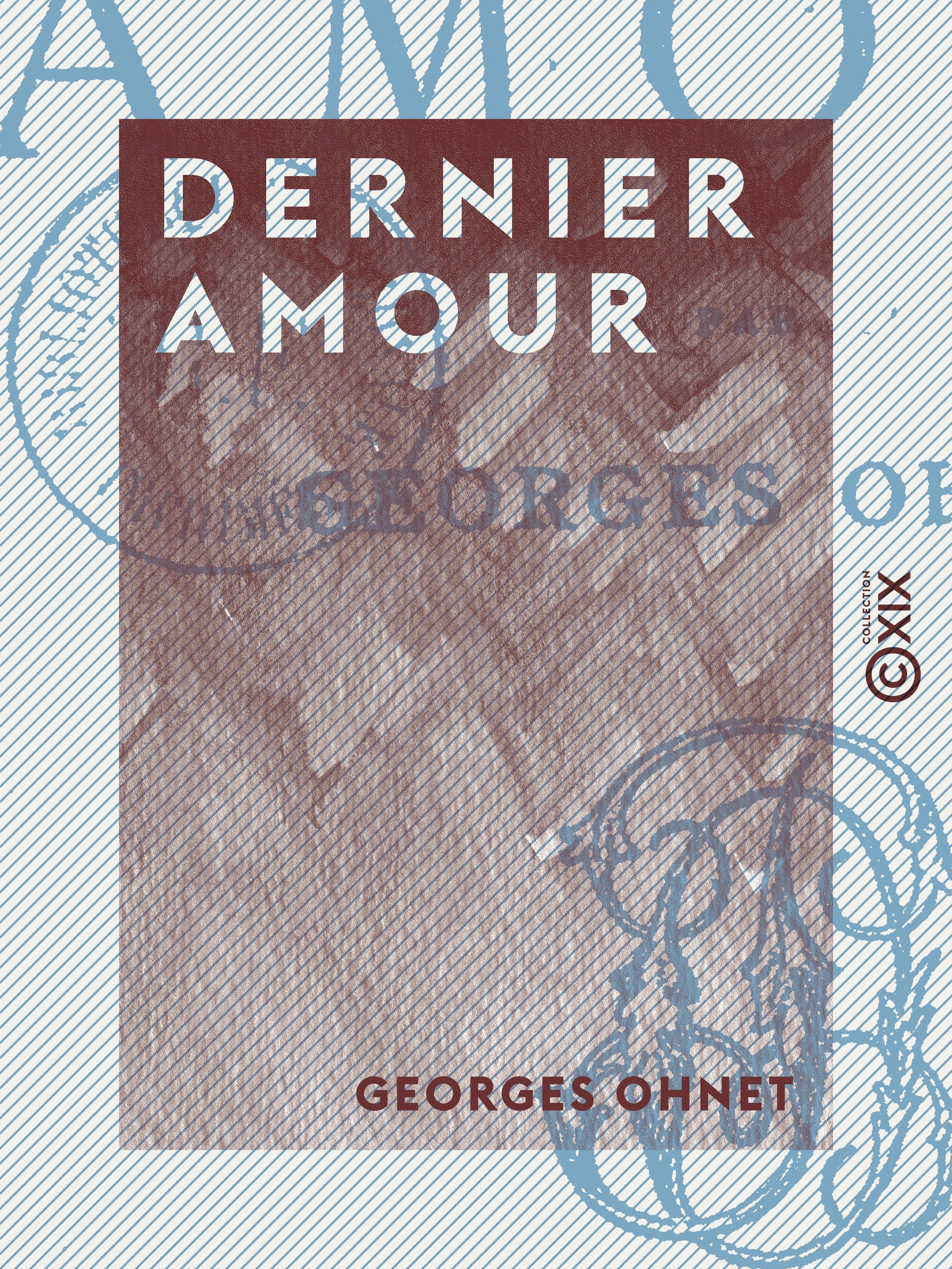 Couverture ebook de Dernier amour, de Georges Ohnet
