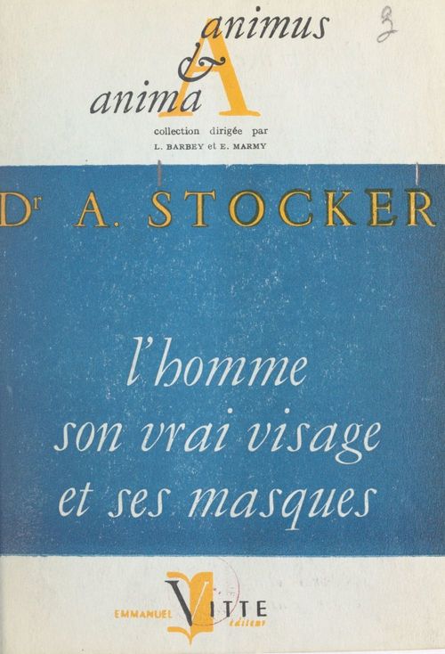 Couverture ebook de L'homme, son vrai visage et ses masques, de Arnold Stocker