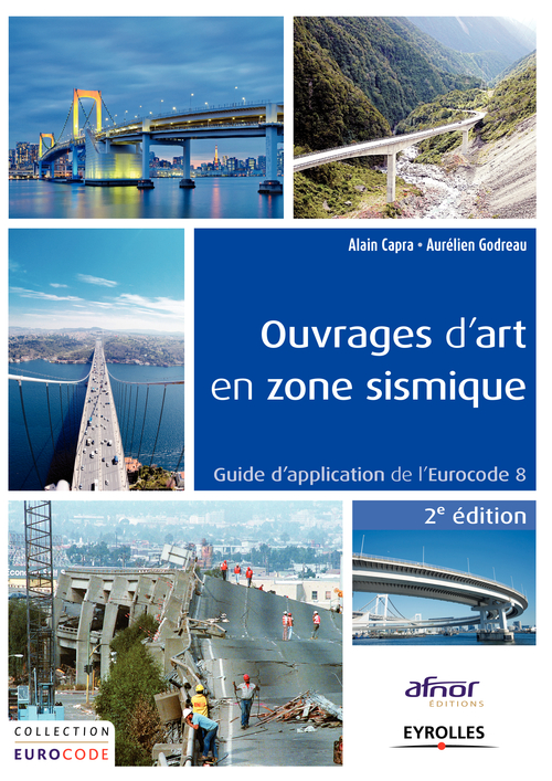 Couverture ebook de Ouvrages d'art en zone sismique, de Alain Capra, Aurélien Godreau
