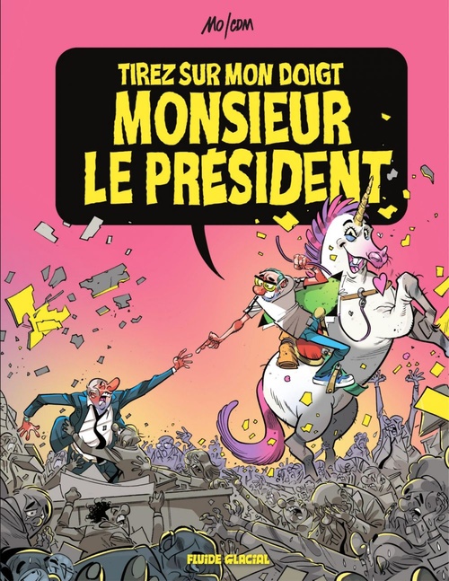 ebook cover of Tirez sur mon doigt, Monsieur le président !, by Mo-CDM