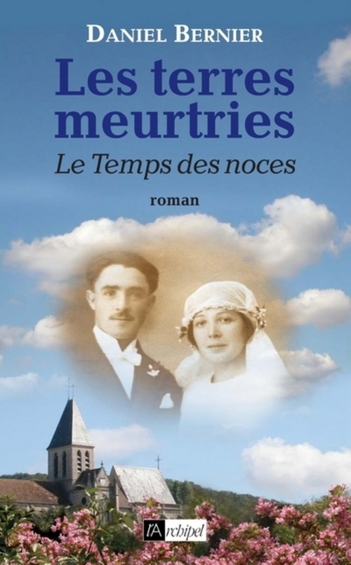 Couverture ebook de Les terres meurtries - Tome 3 Le Temps des noces, de Daniel Bernier