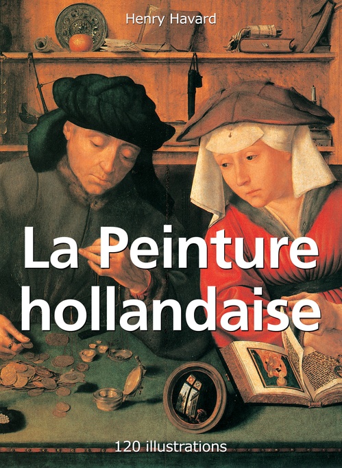 ebook cover of La Peinture hollandaise, by Henry Havard