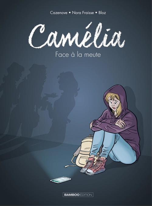 Couverture ebook de Camélia - Face à la meute, de Christophe Cazenove, Nora Fraisse, Bloz