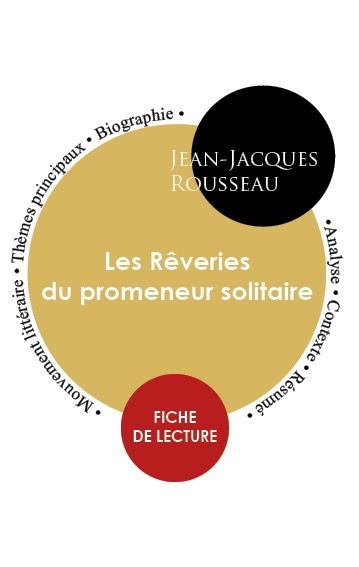 ebook cover of Étude intégrale : Les Rêveries du promeneur solitaire (fiche de lecture, analyse et résumé), by Jean-Jacques Rousseau