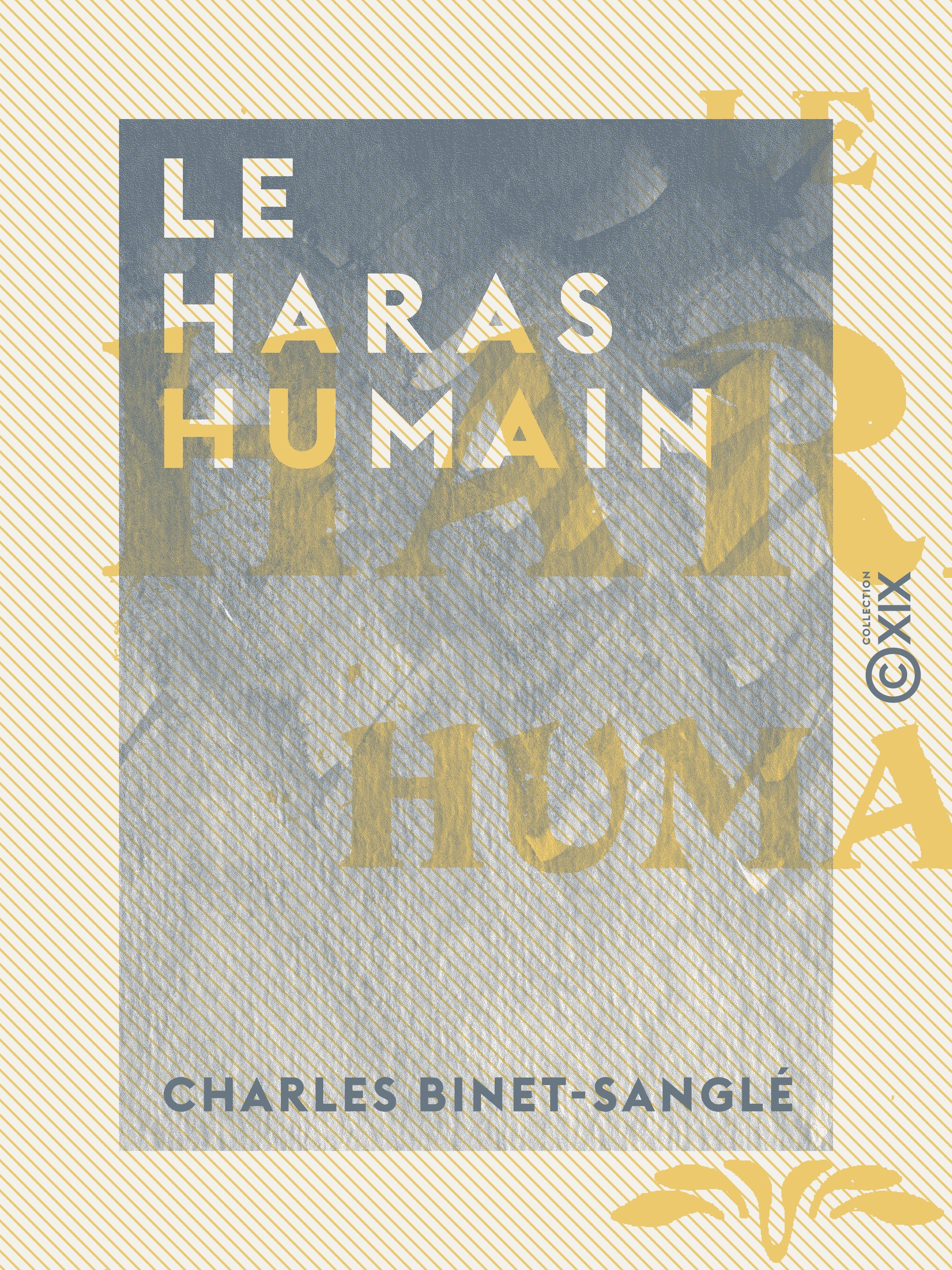 Couverture ebook de Le Haras humain, de Charles Binet-sanglé