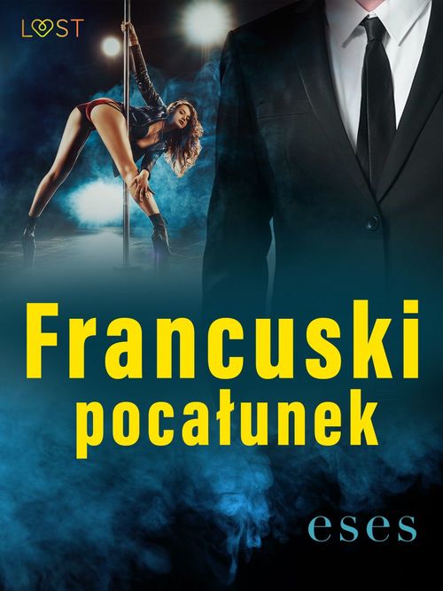 ebook cover of Francuski pocalunek - opowiadanie erotyczne, by Eses