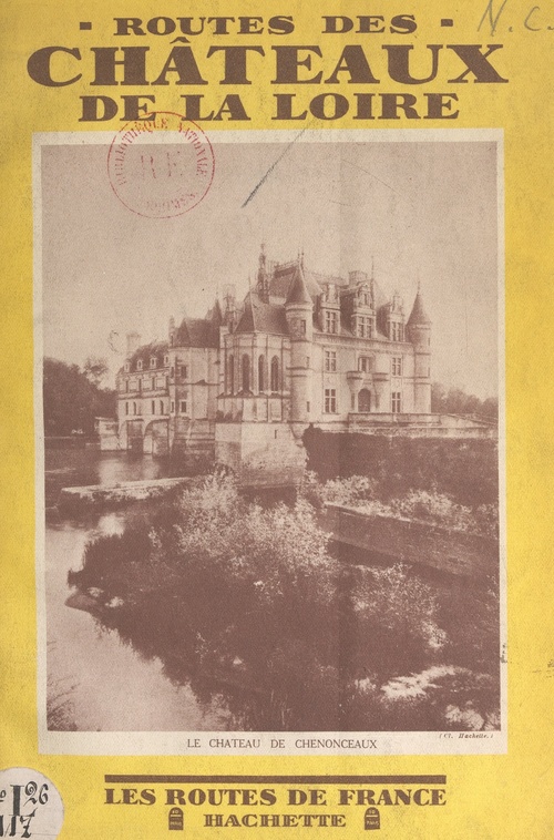 Couverture ebook de Routes des châteaux de la Loire, de Georges Monmarche