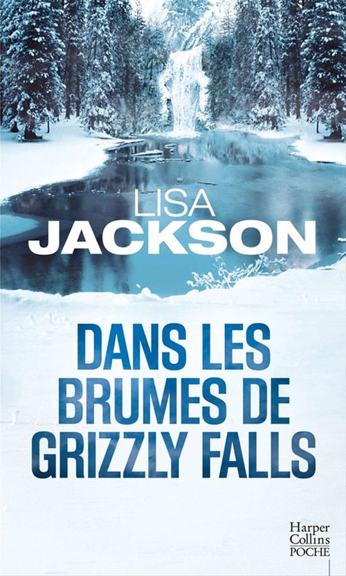 Couverture ebook de Dans les brumes de Grizzly Falls, de Lisa Jackson