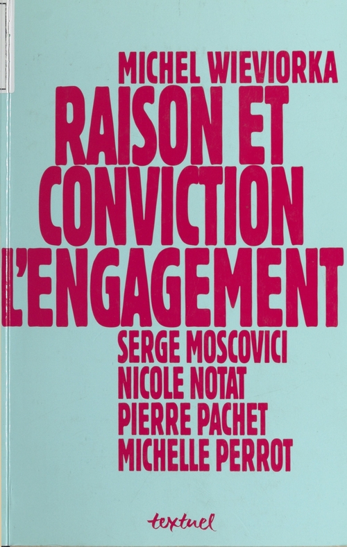 Couverture ebook de Raison et Conviction : L'Engagement, de Michel Wieviorka