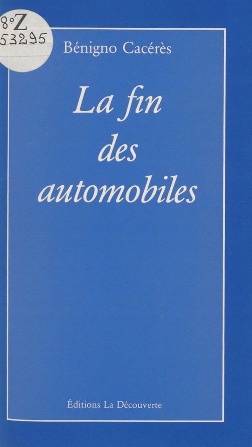 Couverture ebook de La fin des automobiles, de Benigno Cacérès