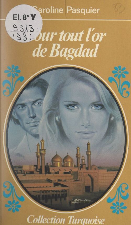ebook cover of Pour tout l'or de Bagdad, by Caroline Pasquier