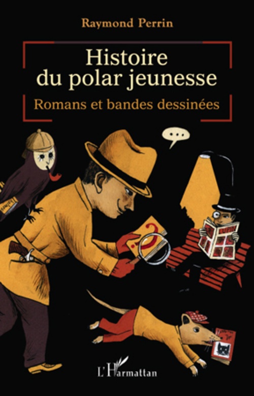 Couverture ebook de Histoire du polar jeunesse, de Raymond Perrin